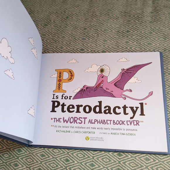 P is for Pterodactyl* *The Worst Alphabet Book Ever - Picture 5 of 14